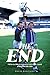 The End: From Glory to a Wh...