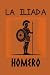 La Ilíada (Spanish Edition)