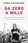 Da zero a mille: La storia di Rockin'1000 e altri colpi di testa (più qualche lezione imparata a fatica) (Italian Edition)