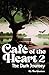 Cafe of the Heart 2: The Da...