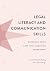 Legal Literacy and Communication Skills: Working with Law and Lawyers