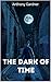 THE DARK OF TIME