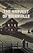 The Harvest of Briarville: ...