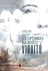 Les espérances inachevées - Tome 3: Viduité (French Edition) Les espérances inachevées - Tome 3: Viduité (French Edition)