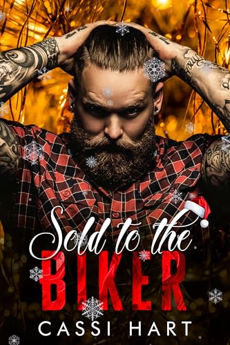 Sold To The Biker (Kindle Edition)