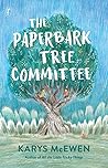 The Paperbark Tree Committee by Karys McEwen