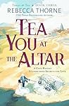 Tea You at the Altar