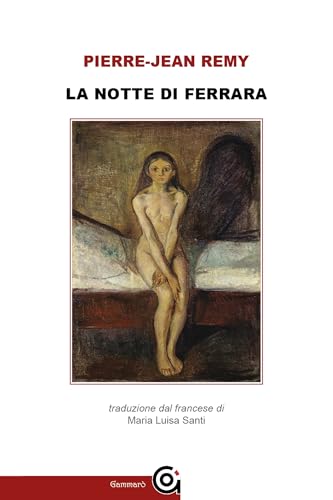 La notte di Ferrara (i Classici / Letteratura e Storia Vol. 1) (Italian Edition)