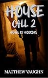 House Call 2: House of Horrors
