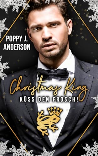 Christmas King: Küss den Frosch (German Edition)
