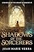 Shadows of the Sorcerers (C...