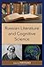 Russian Literature and Cogn...