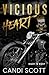Vicious Heart (Desert Kings MC)