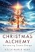Christmas Alchemy by Kelly-Marie Kerr