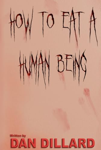 How To Eat A Human Being