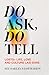Do Ask, Do Tell by Lotte Jeffs