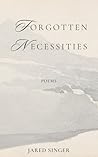 Forgotten Necessities: Poems (Button Poetry) Forgotten Necessities: Poems (Button Poetry)