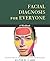 Facial Diagnosis for Everyo...