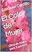 El Color de Mujer : Obra de...