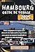 HAMBOURG GUIDE DE VOYAGE 20...