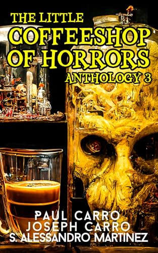 The Little Coffeeshop of Horrors Anthology 3 (Kindle Edition)