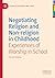 Negotiating Religion and Non-religion in Childhood by Rachael Shillitoe