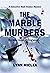 The Marble Murders by Lynn Miclea