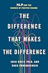 The Difference That Makes the Difference: NLP and the Science of Positive Change
