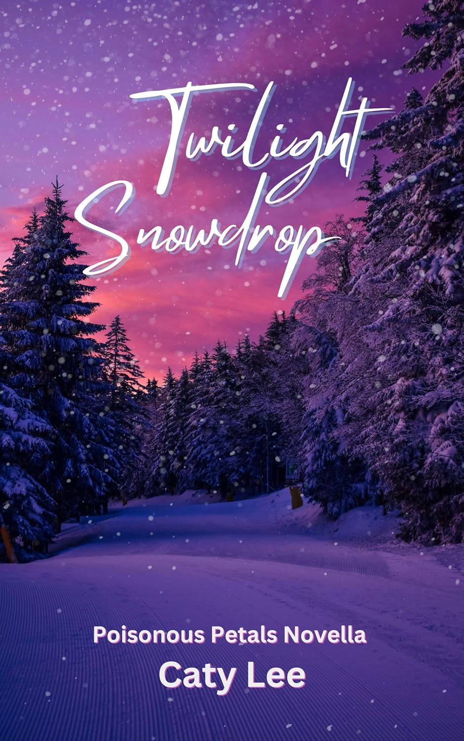 Twilight Snowdrop (Poisonous Petals Book 3)