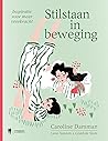 Stilstaan in bewe...