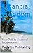Financial Freedom by Papaloe Publishing