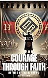 Courage Through F...