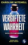 Vergiftete Wahrhe...
