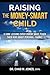 Raising The Money-Smart Child: 5 Core Lessons Every Parent Must Teach Their Kids About Personal Finance