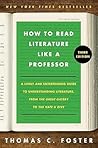How to Read Literature Like a Professor by Thomas C. Foster