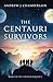 The Centauri Survivors