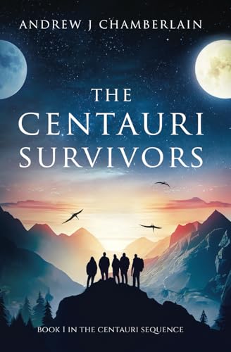 The Centauri Survivors (The Centauri Sequence)