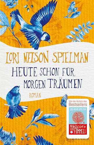 Heute schon für morgen träumen: Roman (Die Achtsamkeitsromane 4) (German Edition)