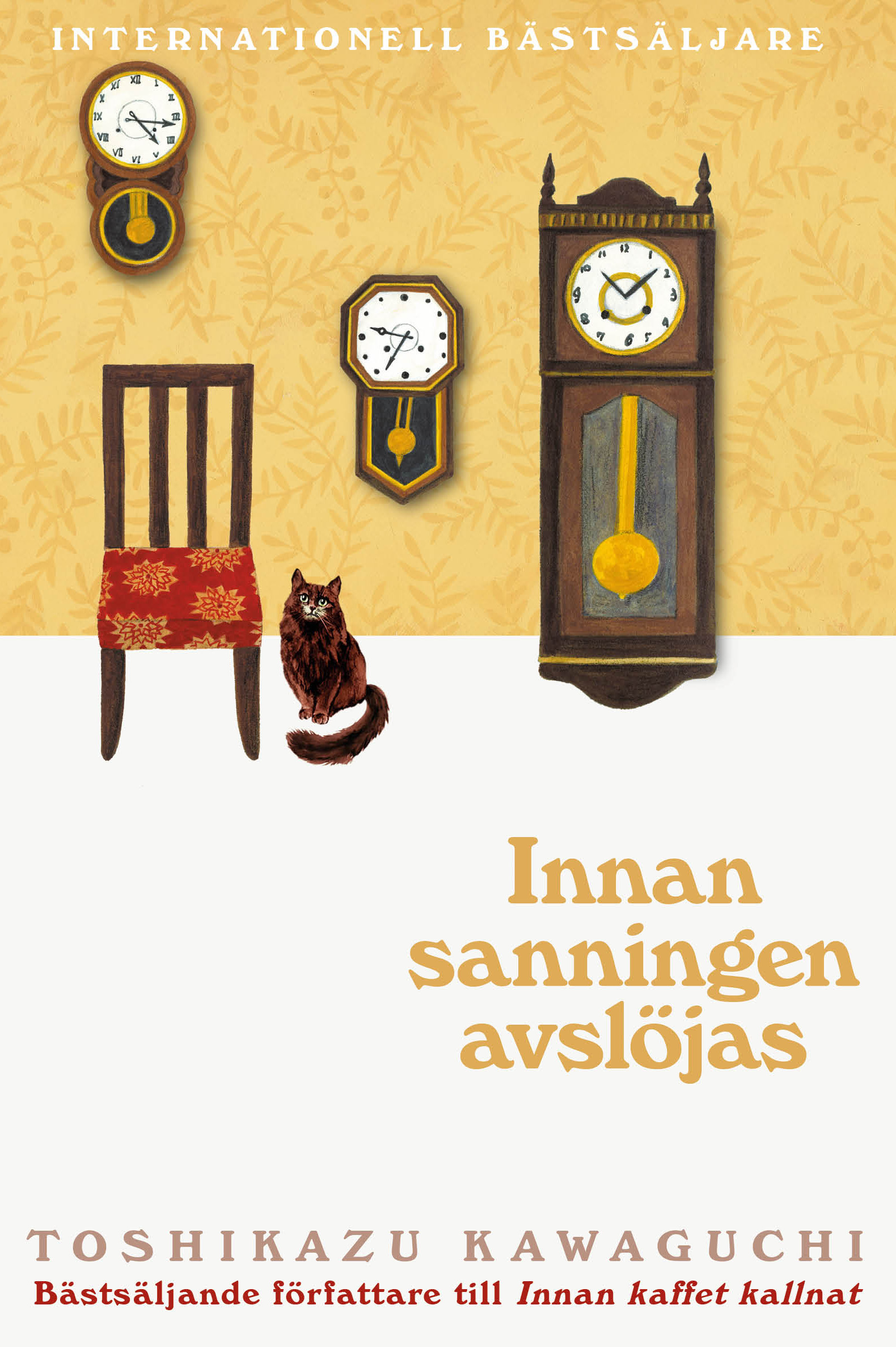 Innan sanningen avslöjas (Innan kaffet kallnat, #2)