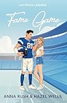 Fame Game by Anna Rush