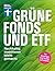 Grüne Fonds und ETF