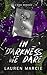 In Darkness We Dare: A Dark Second Chance Romance