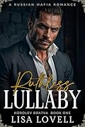 Ruthless Lullaby (Korolev Bratva #1)
