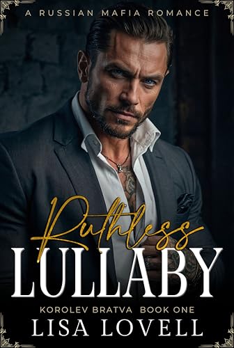 Ruthless Lullaby (Korolev Bratva #1)