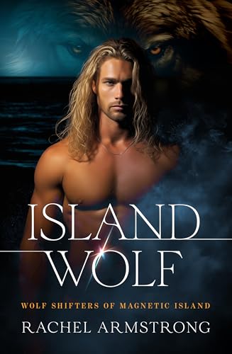 Island Wolf (Wolf Shifters of Magnetic Island Book 1)