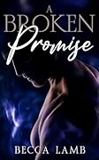 A Broken Promise