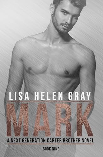 Mark (A Next Generation Carter Brother Novel Book 9)