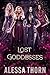 The Lost Goddesses (The Gods Universe)