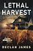 Lethal Harvest (Jake Cashen Crime Thriller Series)