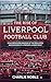 The Rise of Liverpool Football Club: An In-Depth Exploration of the Evolution and Success of a Premier League Giant